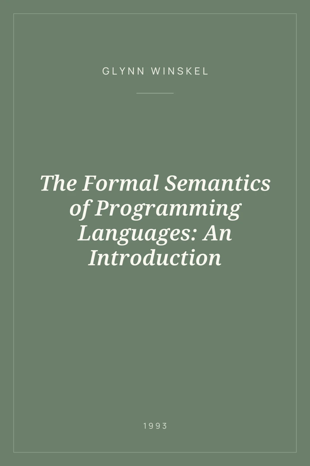 Portada de The Formal Semantics of Programming Languages: An Introduction
