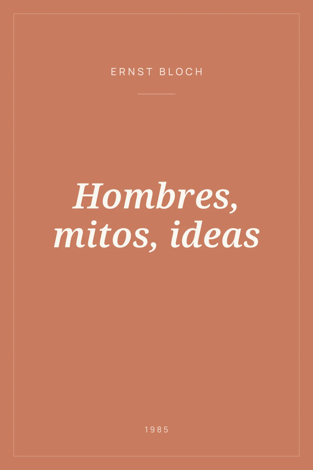 Portada de Hombres, mitos, ideas