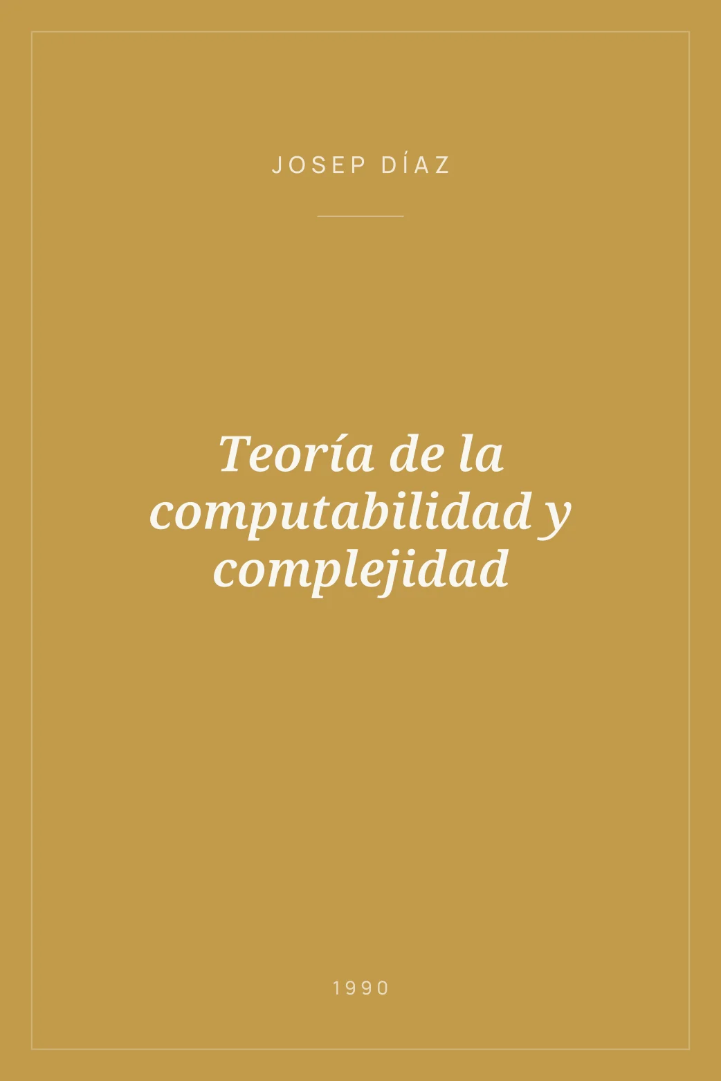 Portada de Teoría de la computabilidad y complejidad