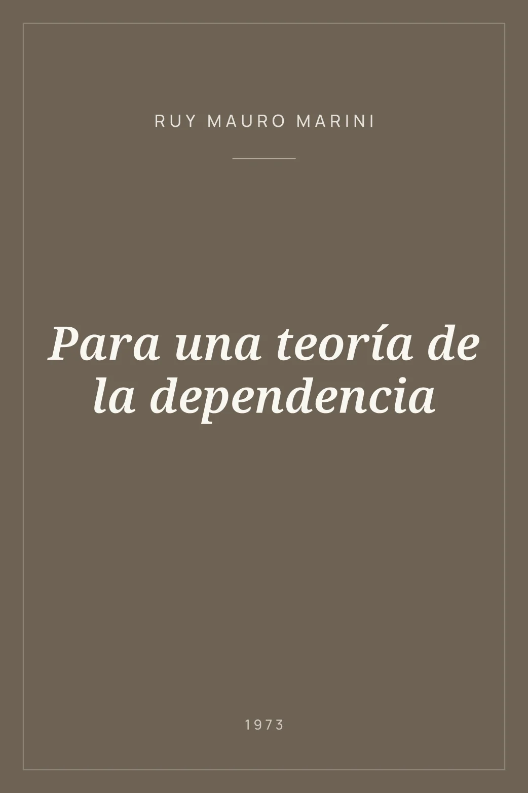Portada de Para una teoría de la dependencia