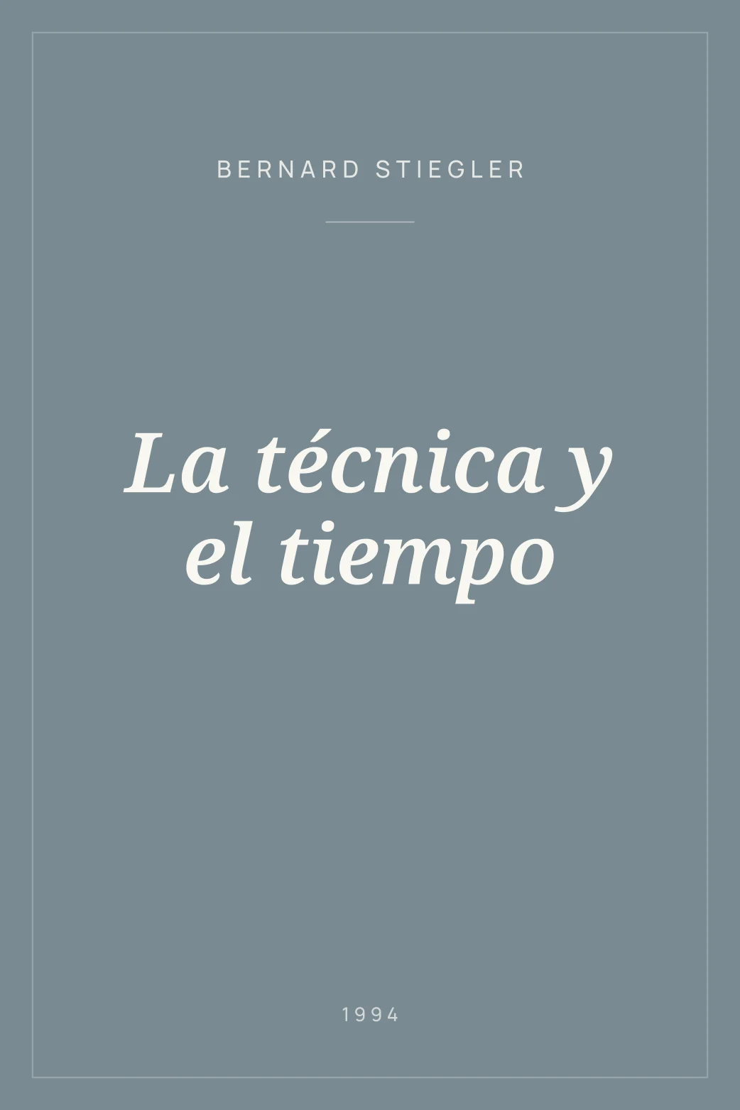 Portada de La técnica y el tiempo