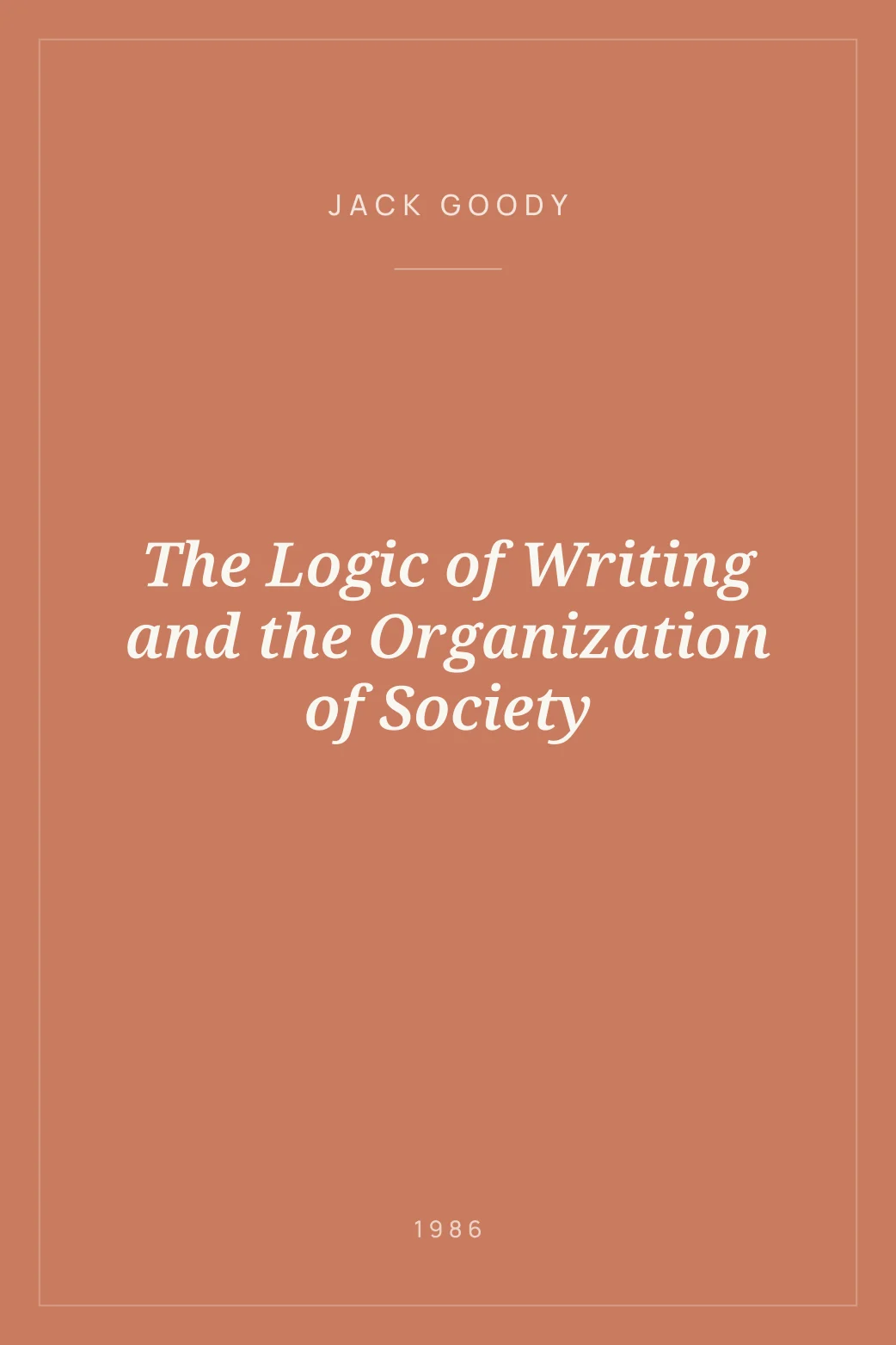 Portada de The Logic of Writing and the Organization of Society