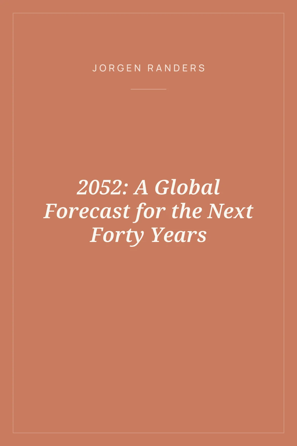 Portada de 2052: A Global Forecast for the Next Forty Years