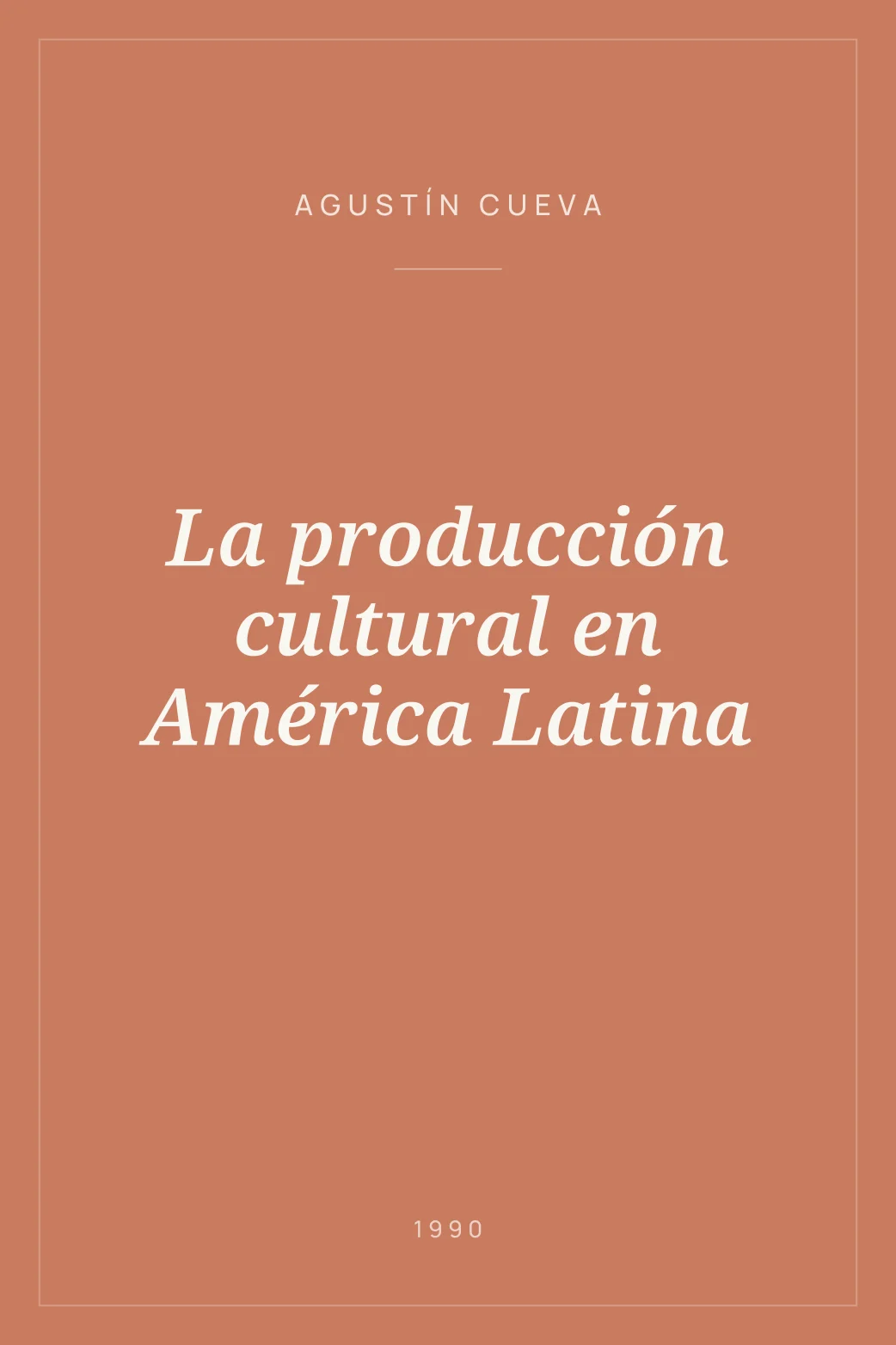Portada de La producción cultural en América Latina
