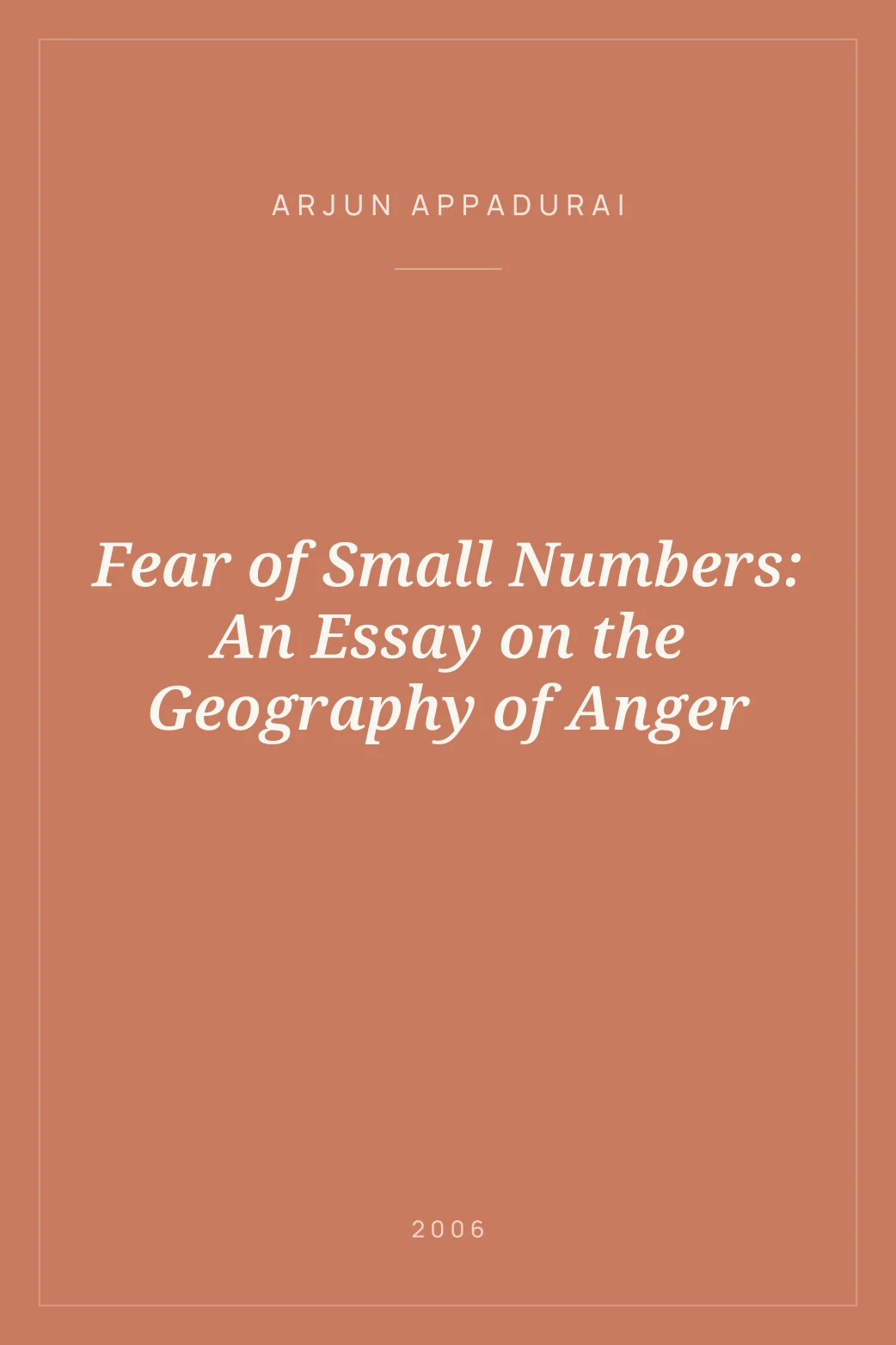 Portada de Fear of Small Numbers: An Essay on the Geography of Anger