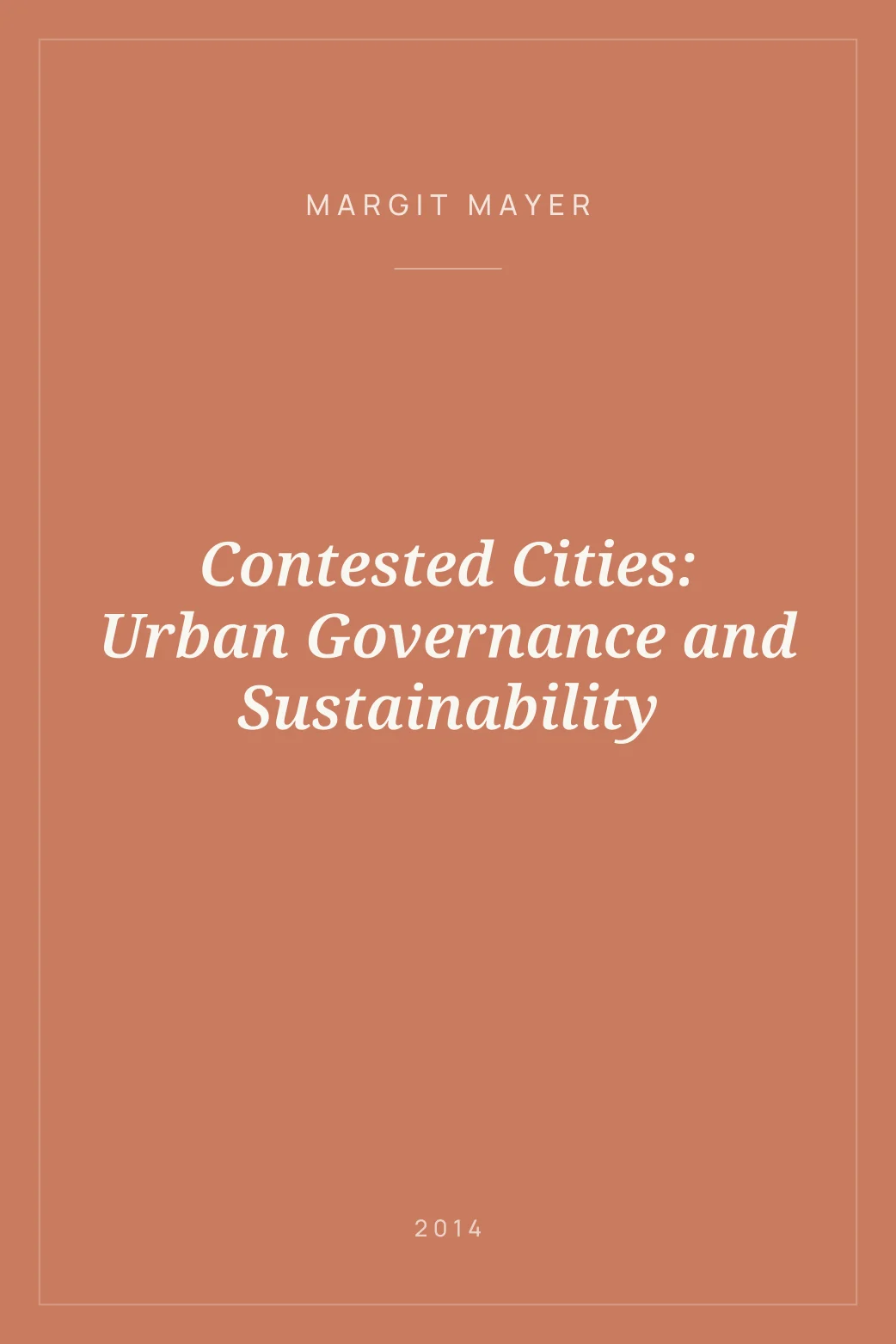 Portada de Contested Cities: Urban Governance and Sustainability