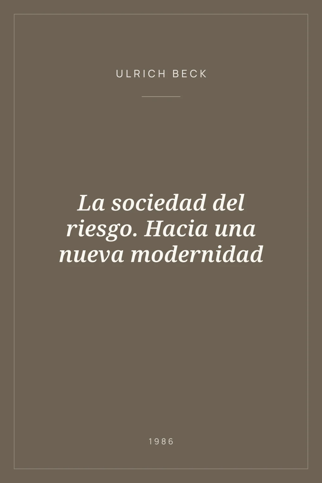 Portada de La sociedad del riesgo. Hacia una nueva modernidad