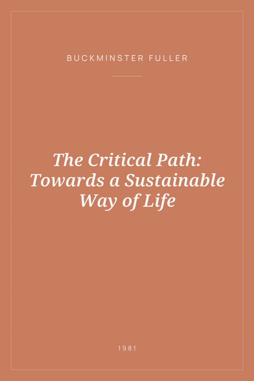 Portada de The Critical Path: Towards a Sustainable Way of Life