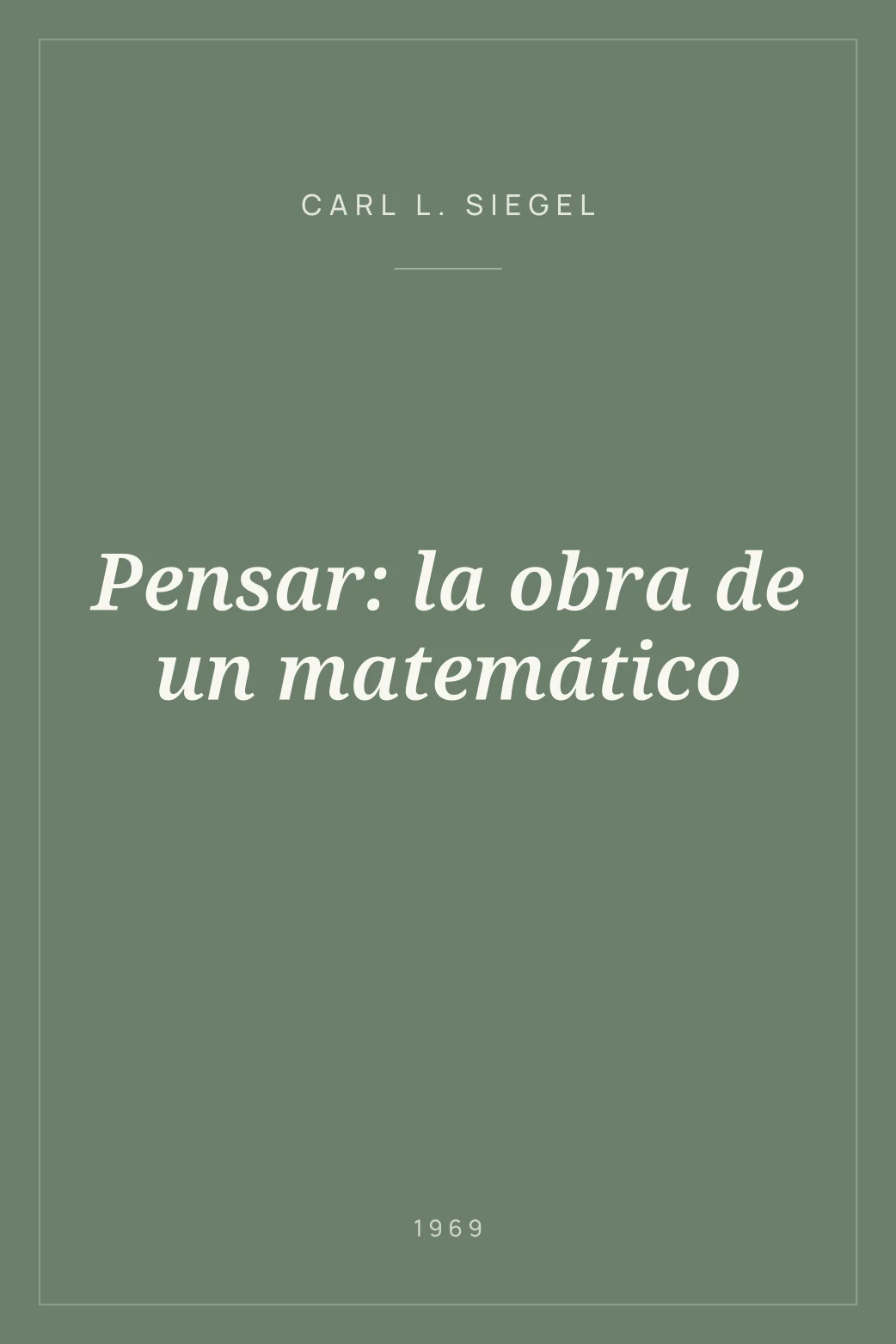 Portada de Pensar: la obra de un matemático