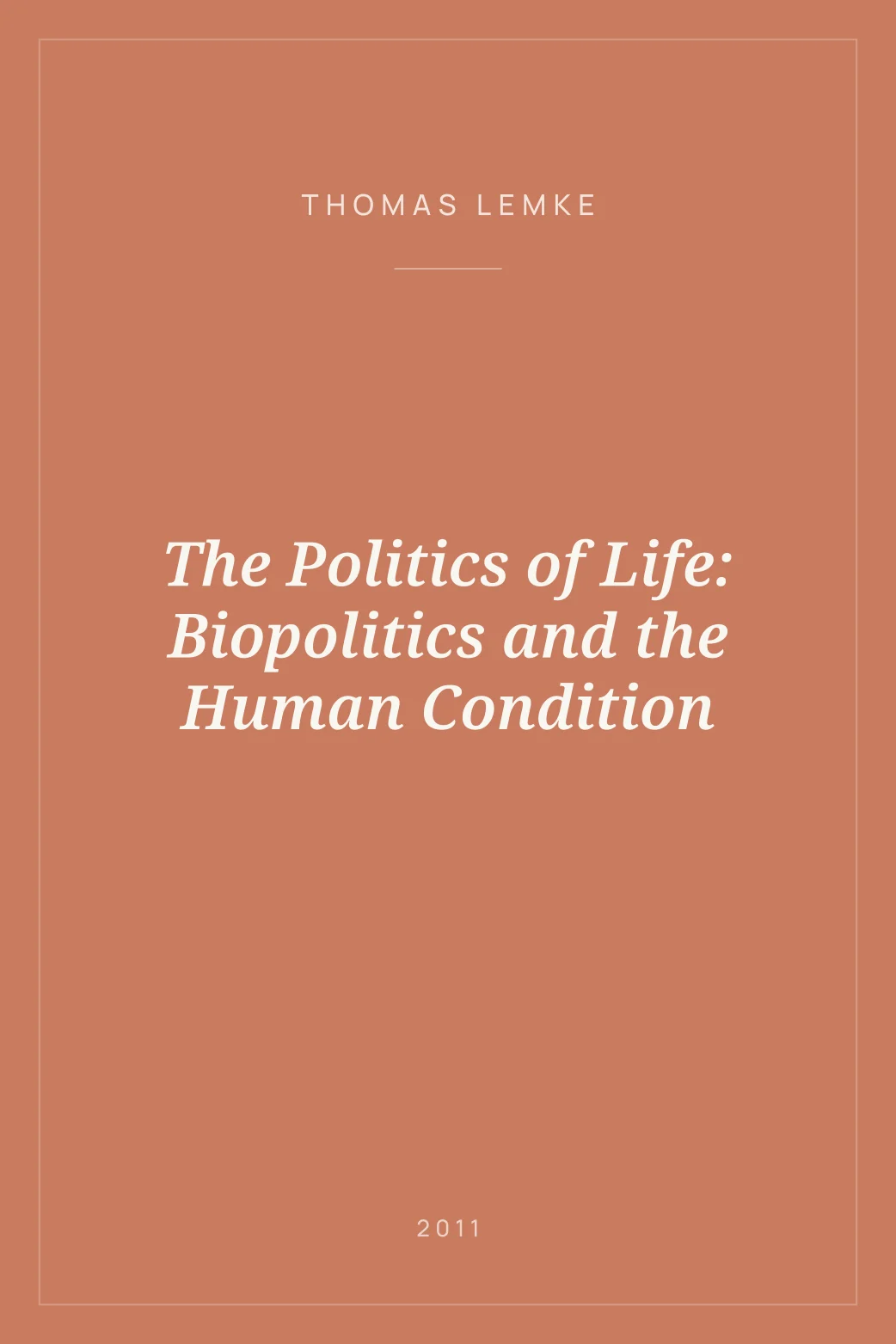 Portada de The Politics of Life: Biopolitics and the Human Condition