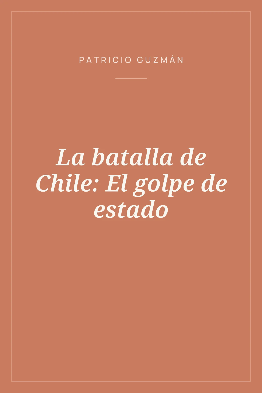 Portada de La batalla de Chile: El golpe de estado