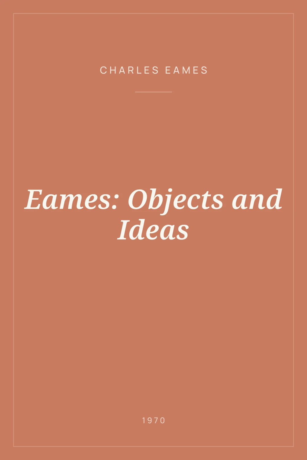 Portada de Eames: Objects and Ideas