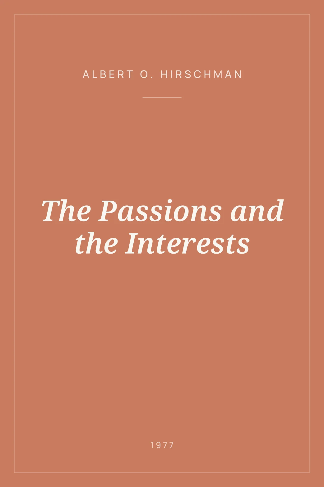 Portada de The Passions and the Interests