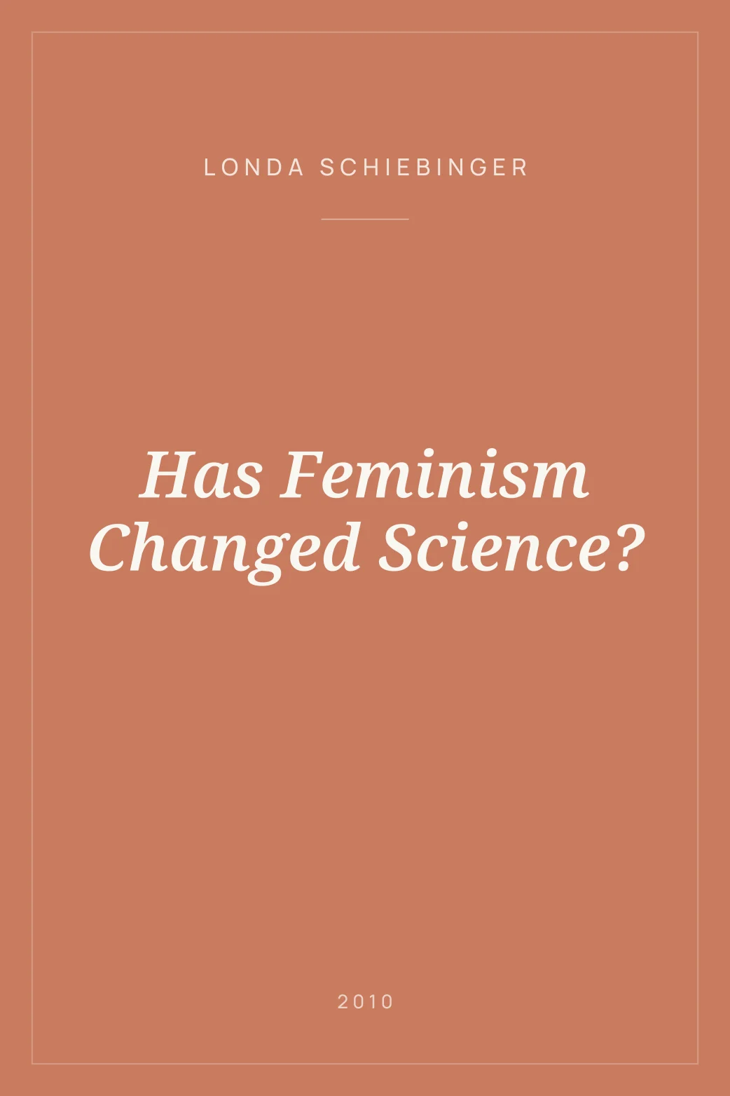 Portada de Has Feminism Changed Science?