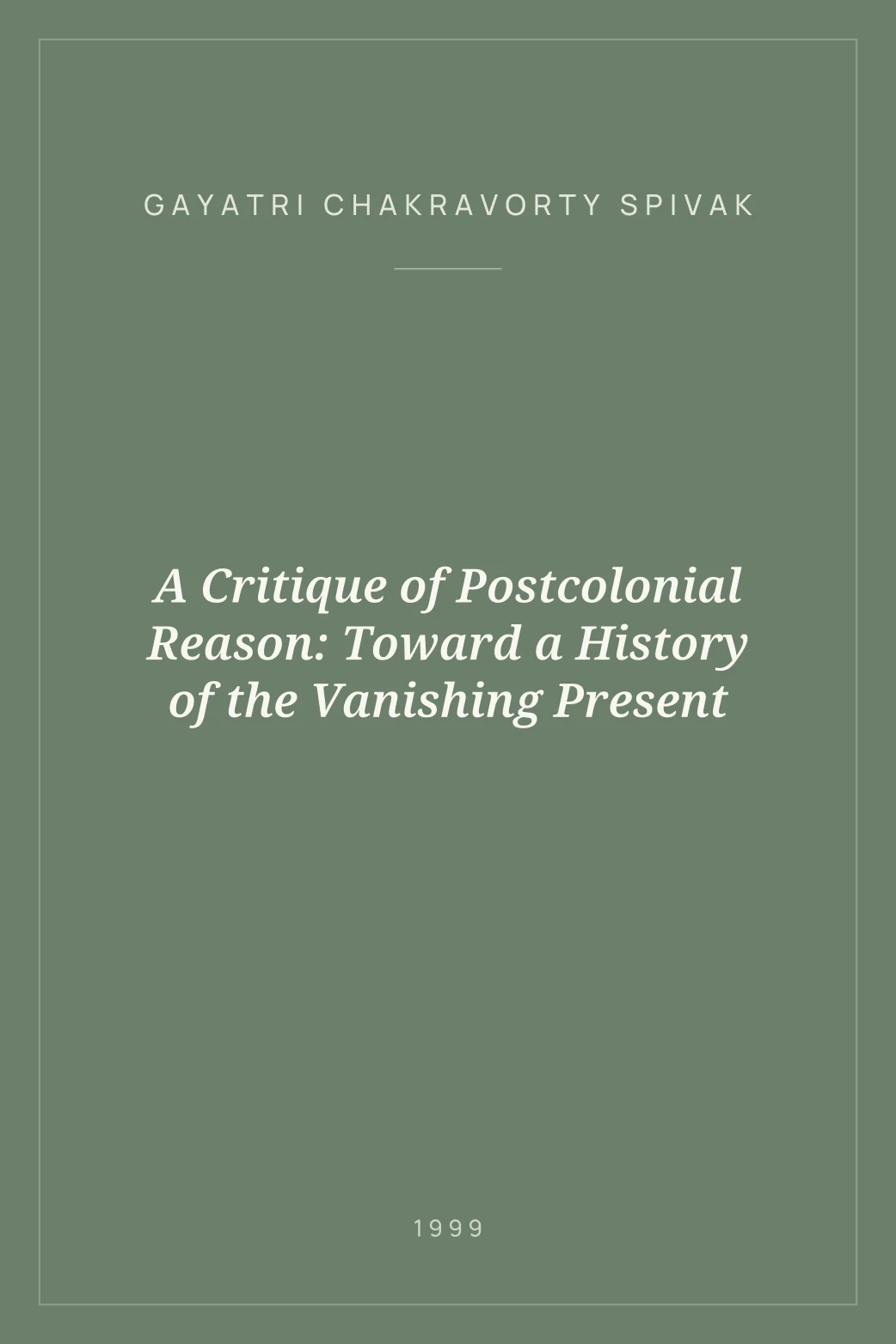 Portada de A Critique of Postcolonial Reason: Toward a History of the Vanishing Present