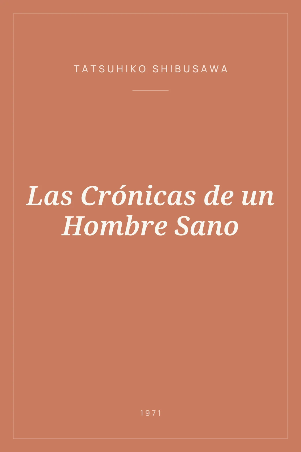 Portada de Las Crónicas de un Hombre Sano