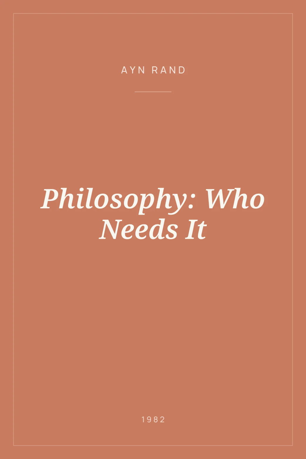 Portada de Philosophy: Who Needs It