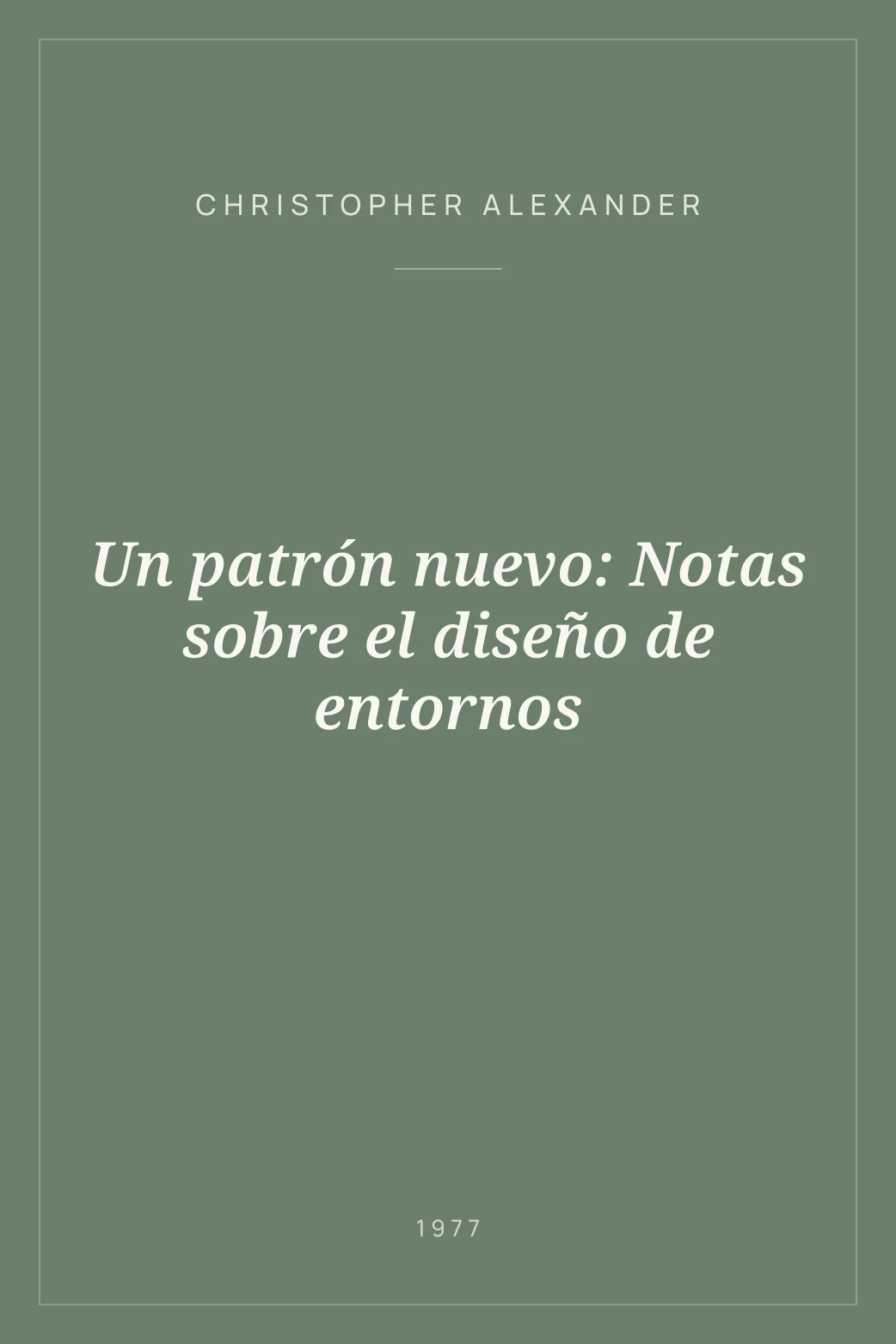 Portada de Un patrón nuevo: Notas sobre el diseño de entornos