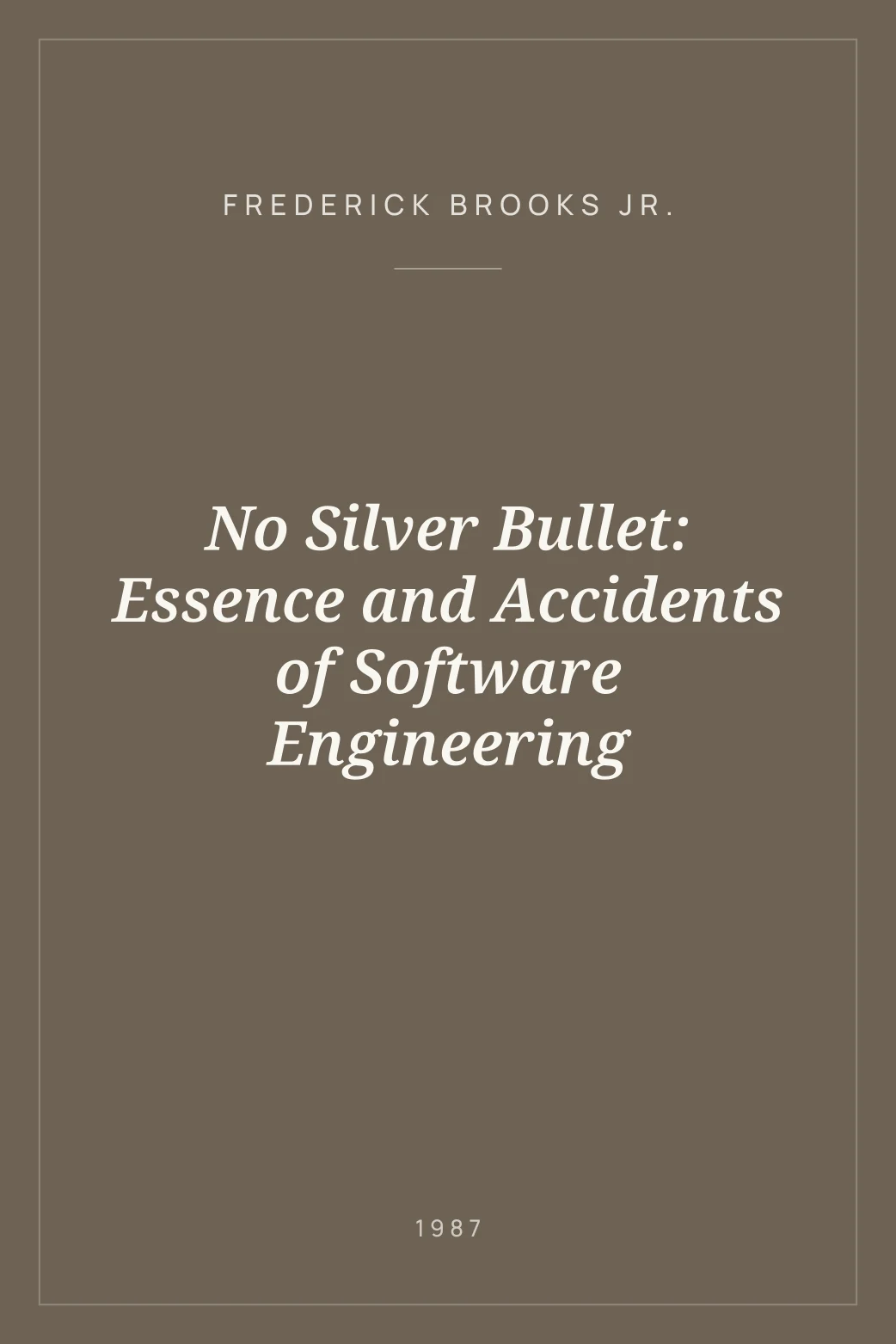 Portada de No Silver Bullet: Essence and Accidents of Software Engineering