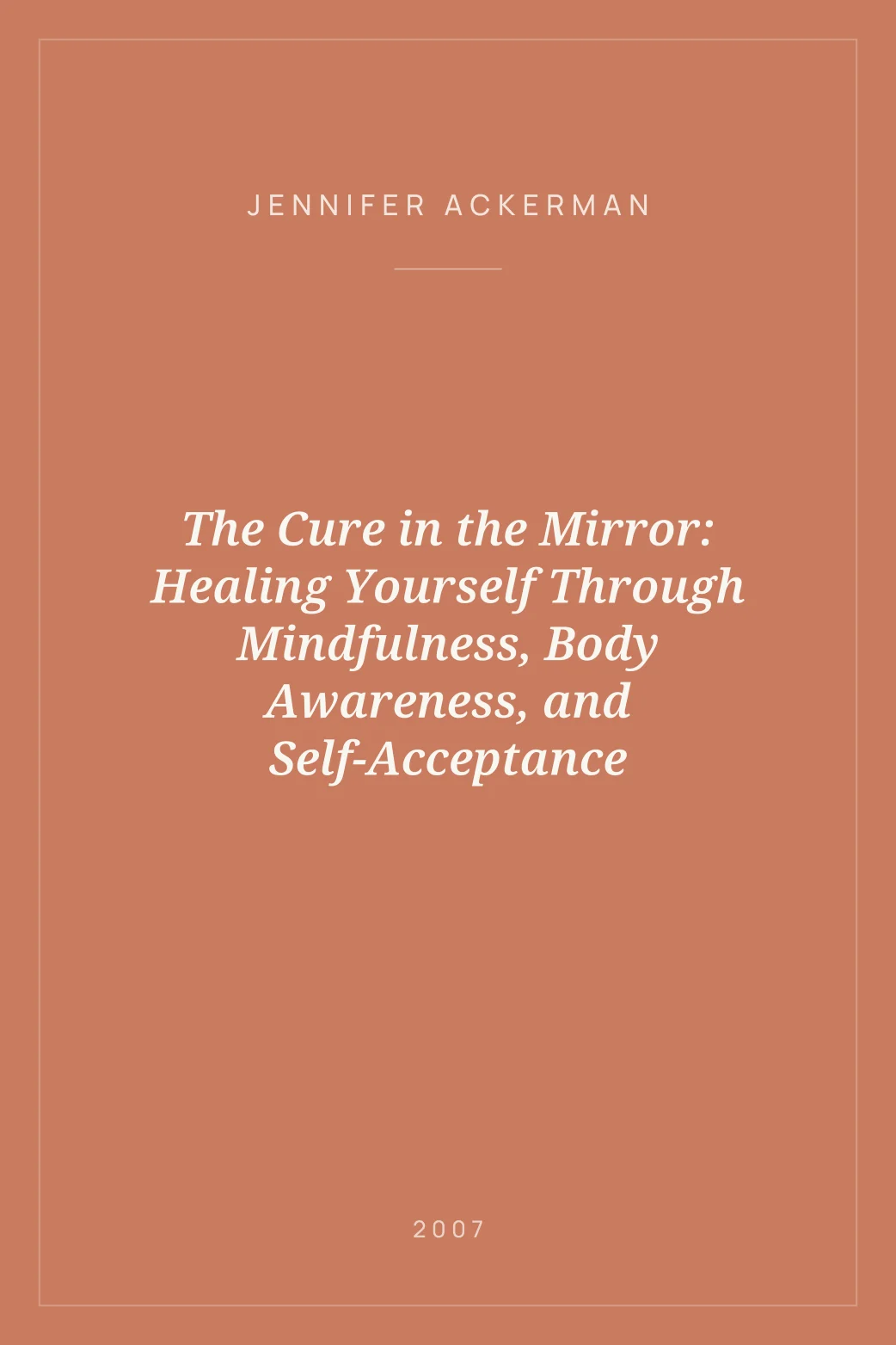 Portada de The Cure in the Mirror: Healing Yourself Through Mindfulness, Body Awareness, and Self-Acceptance