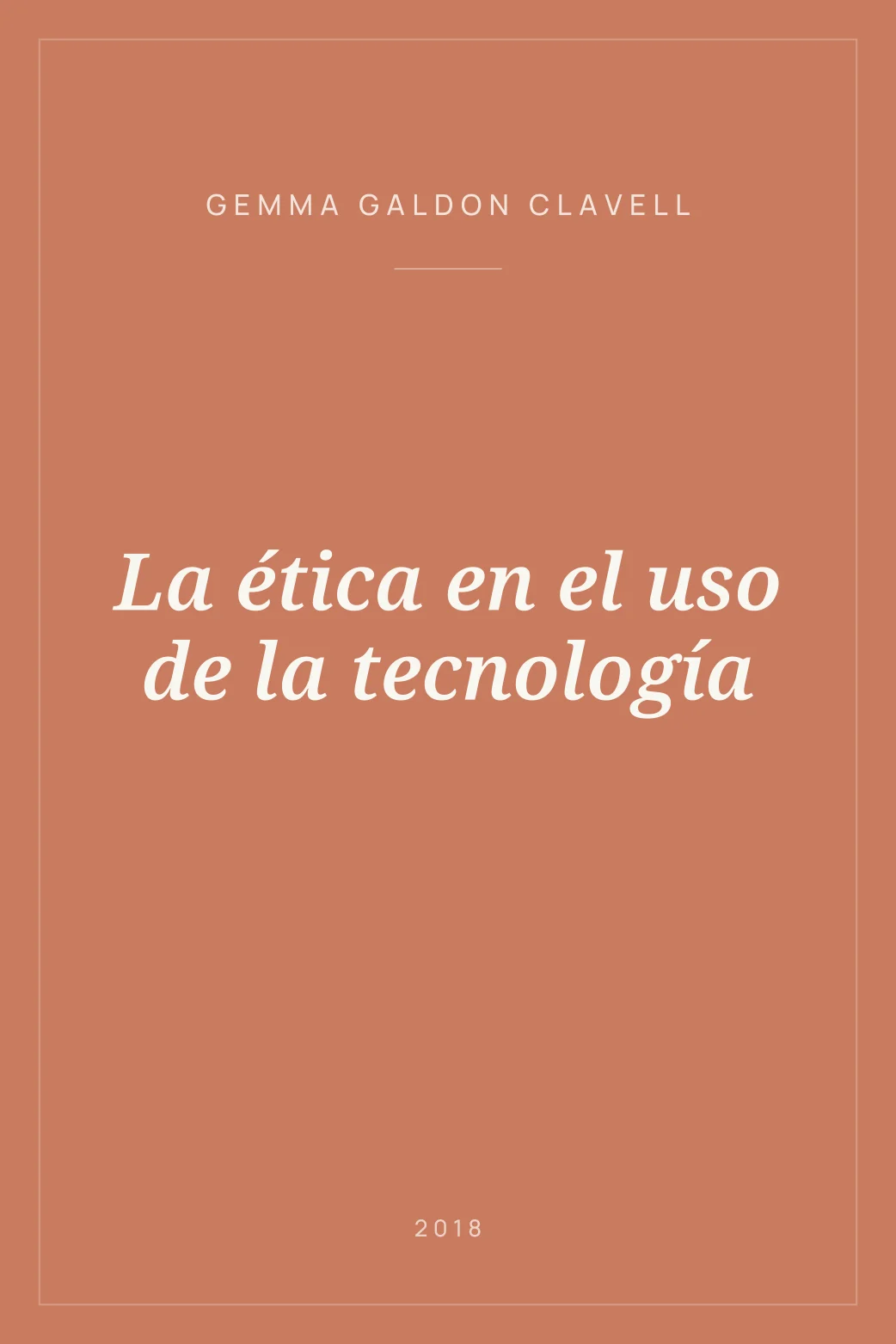 Portada de La ética en el uso de la tecnología
