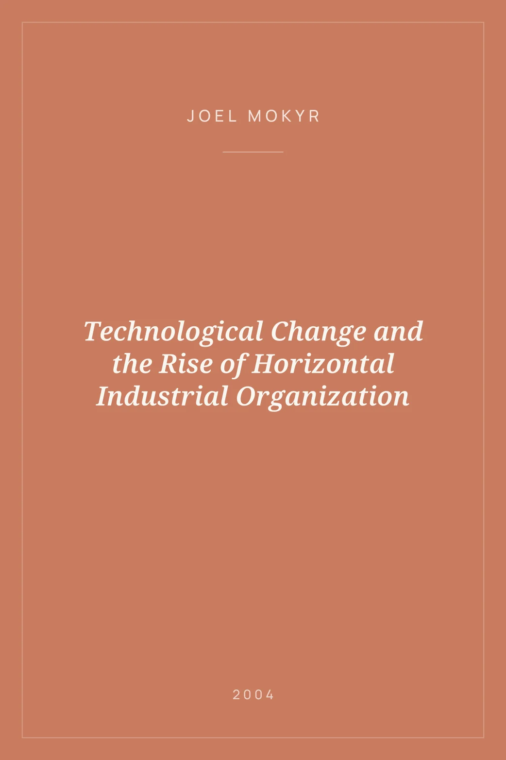 Portada de Technological Change and the Rise of Horizontal Industrial Organization