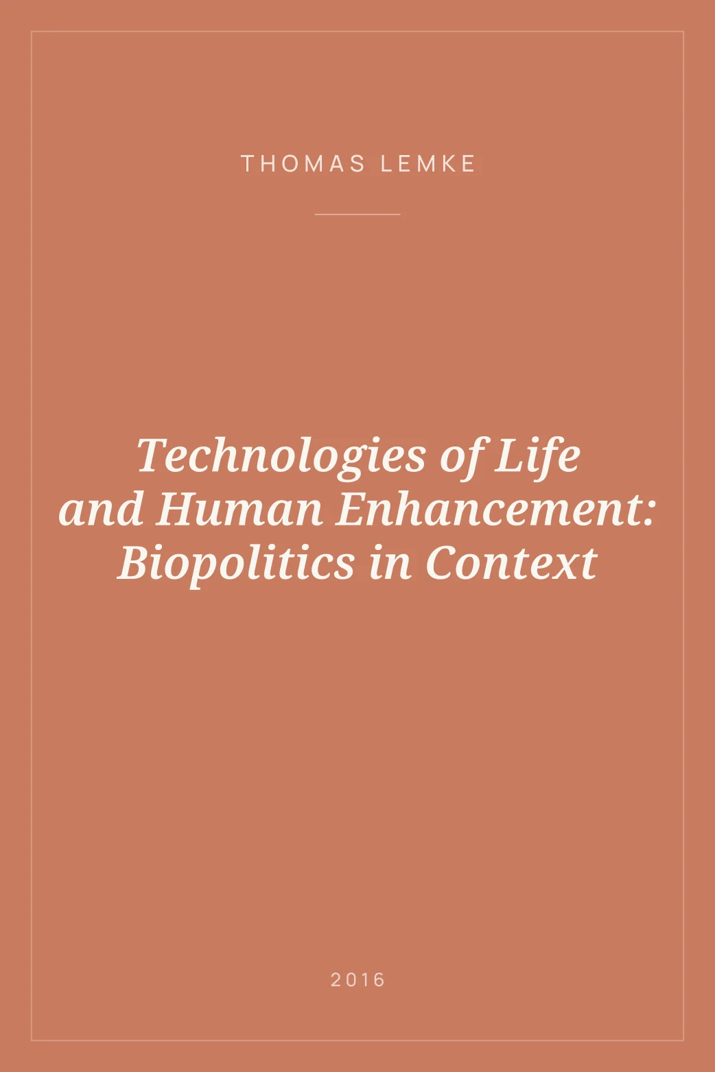 Portada de Technologies of Life and Human Enhancement: Biopolitics in Context