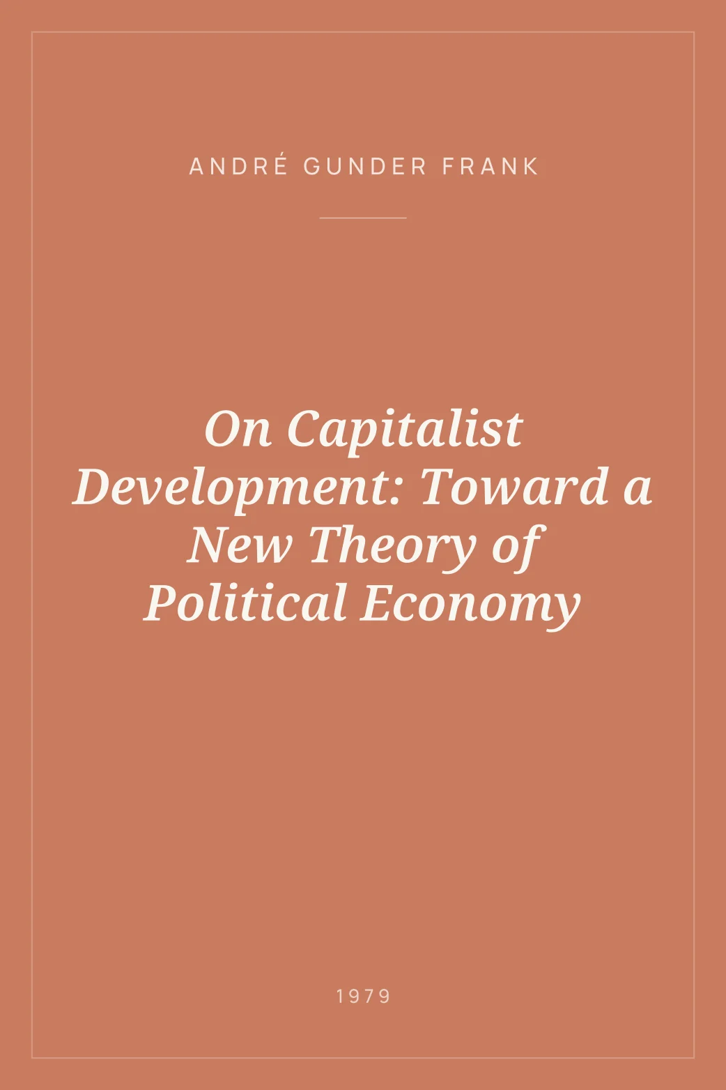 Portada de On Capitalist Development: Toward a New Theory of Political Economy