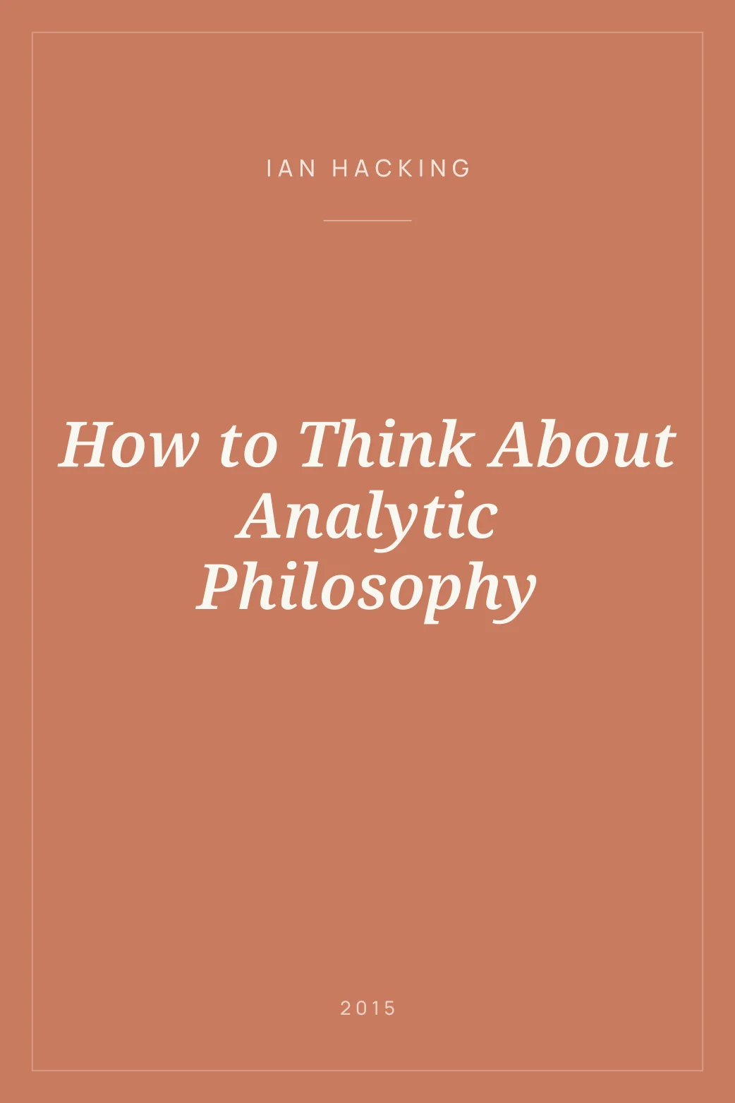 Portada de How to Think About Analytic Philosophy