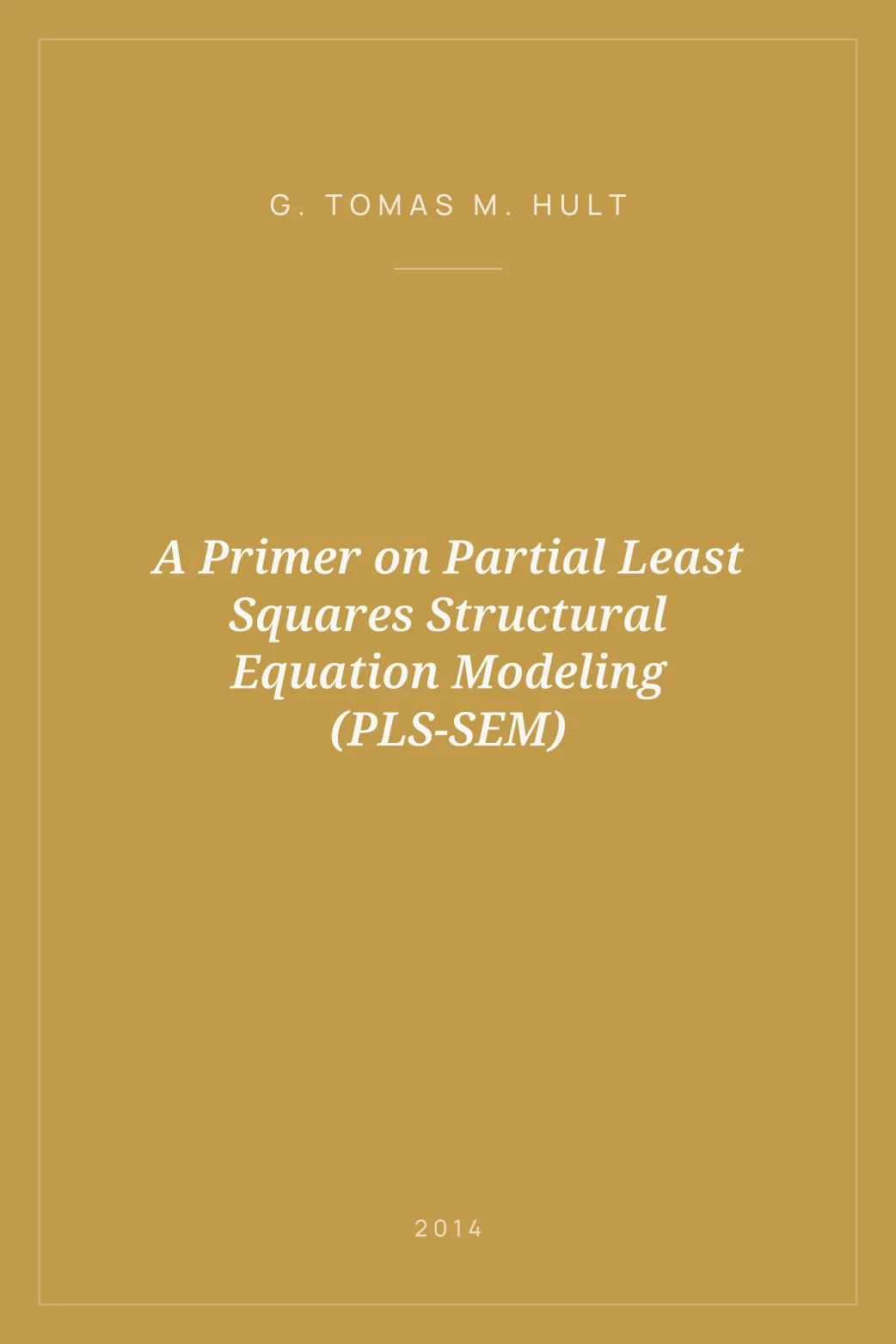 Portada de A Primer on Partial Least Squares Structural Equation Modeling (PLS-SEM)