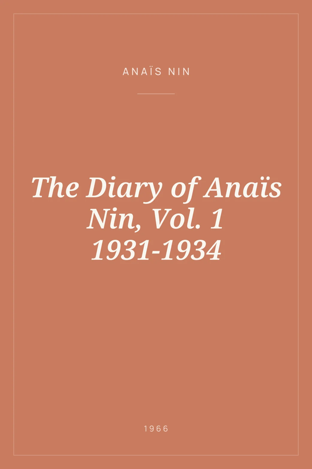 Portada de The Diary of Anaïs Nin, Vol. 1 1931-1934