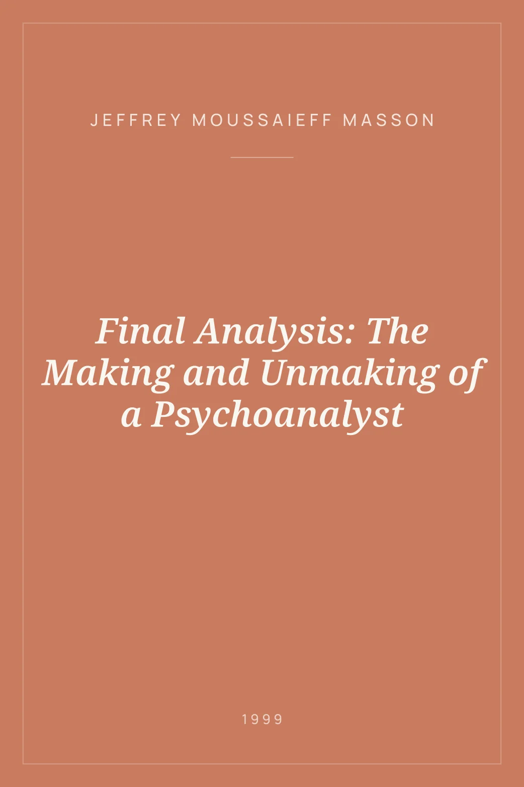 Portada de Final Analysis: The Making and Unmaking of a Psychoanalyst