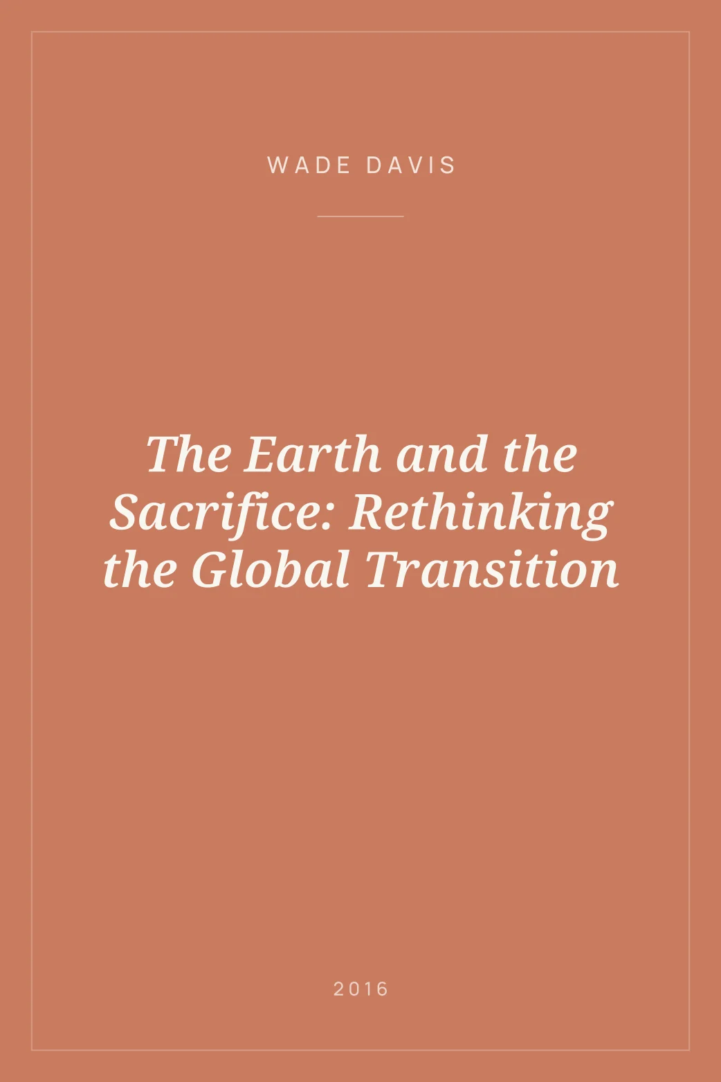 Portada de The Earth and the Sacrifice: Rethinking the Global Transition