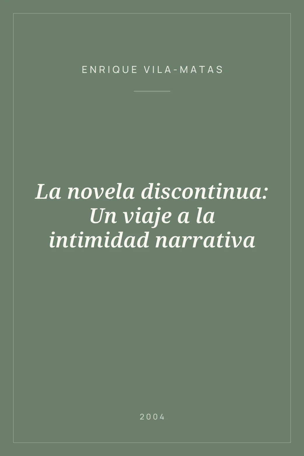 Portada de La novela discontinua: Un viaje a la intimidad narrativa