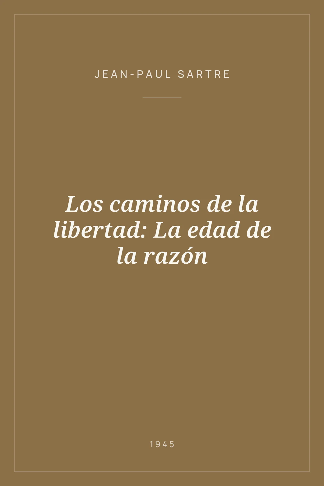 Portada de Los caminos de la libertad: La edad de la razón