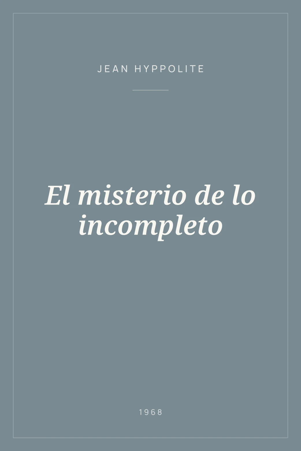 Portada de El misterio de lo incompleto