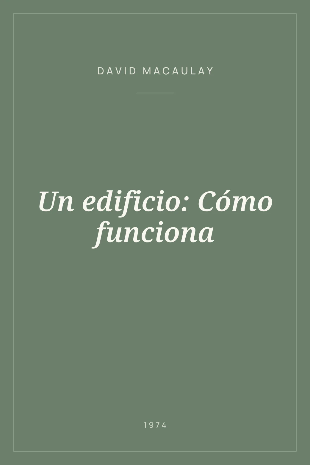 Portada de Un edificio: Cómo funciona