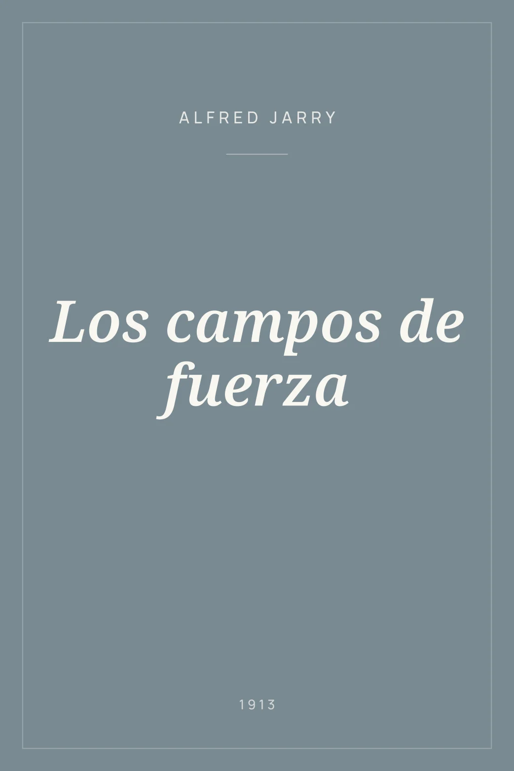 Portada de Los campos de fuerza