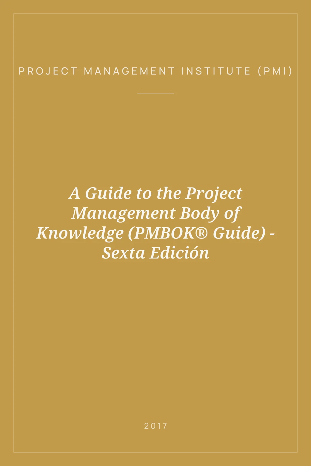 A Guide to the Project Management Body of Knowledge (PMBOK® Guide ...