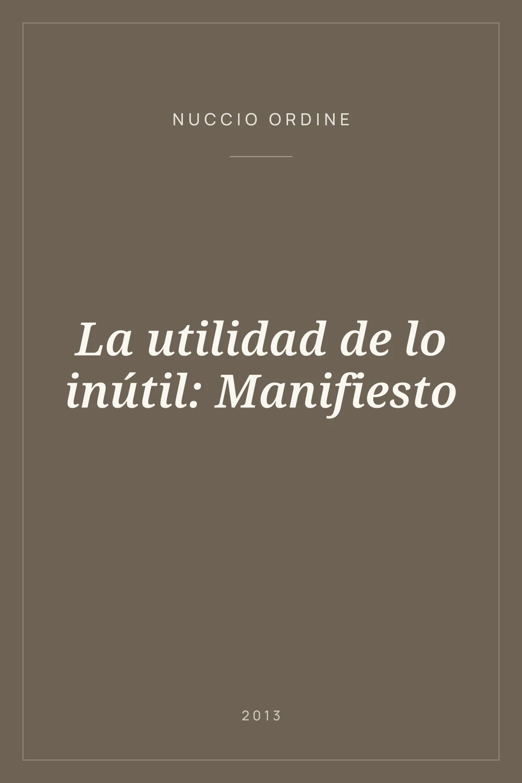 Portada de La utilidad de lo inútil: Manifiesto