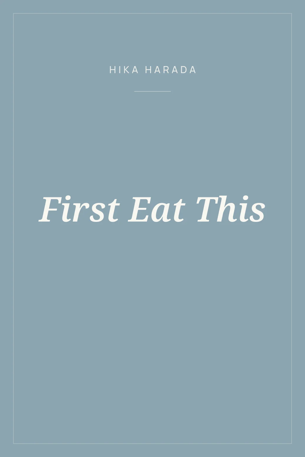 Portada de First Eat This
