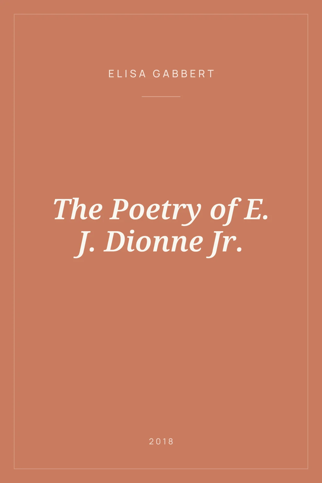 Portada de The Poetry of E. J. Dionne Jr.
