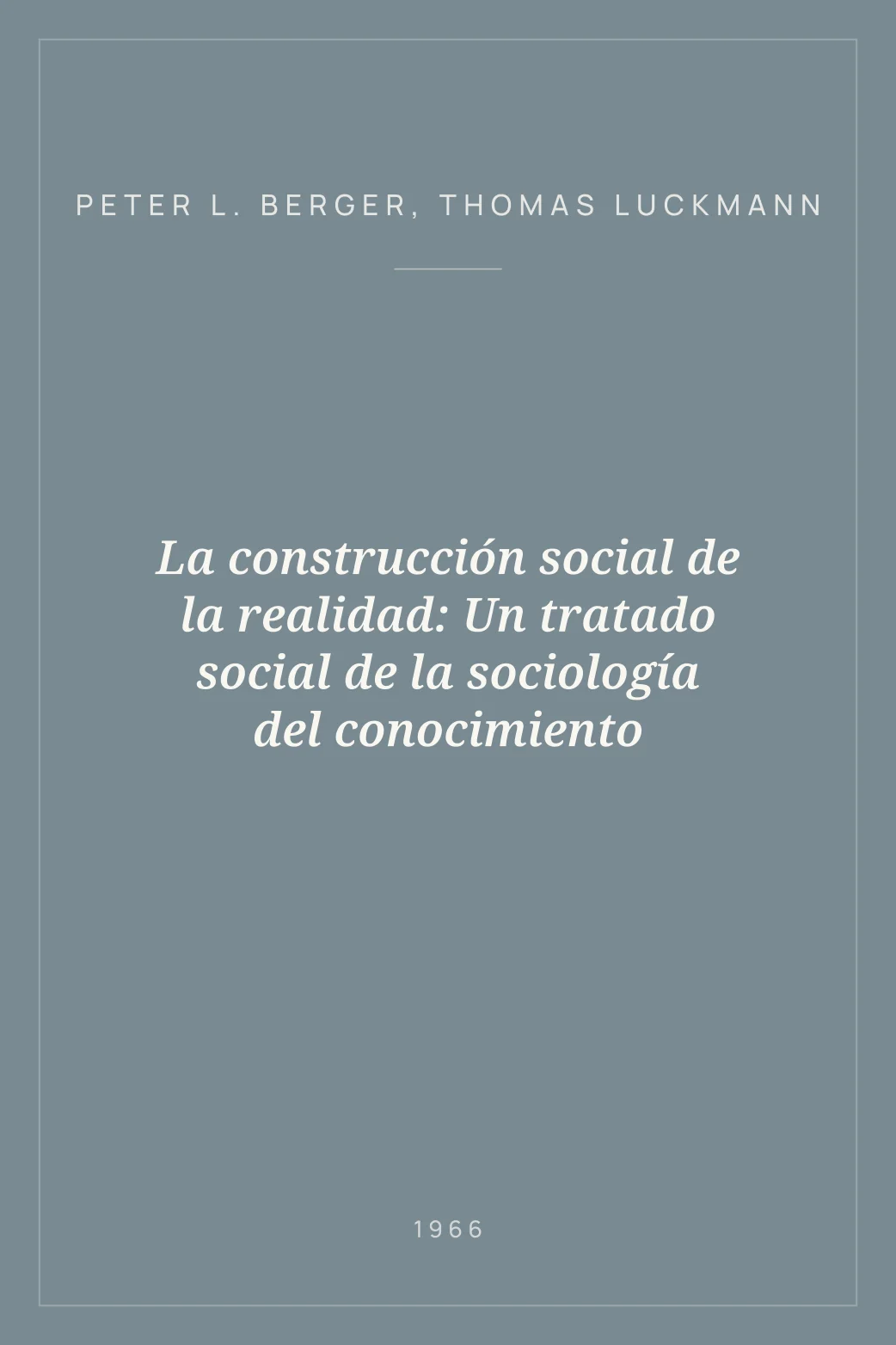 Portada de La construcción social de la realidad: Un tratado social de la sociología del conocimiento