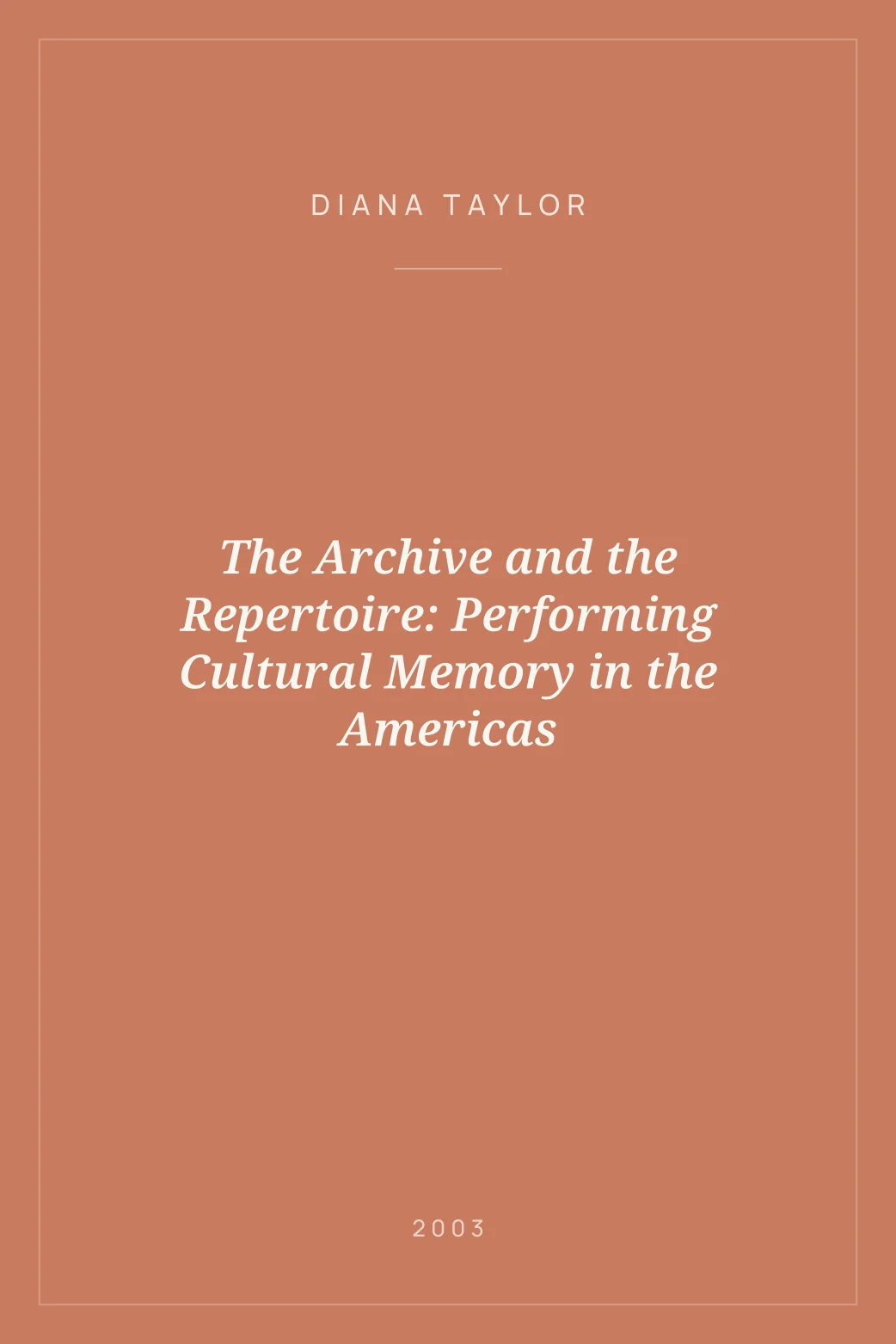 Portada de The Archive and the Repertoire: Performing Cultural Memory in the Americas
