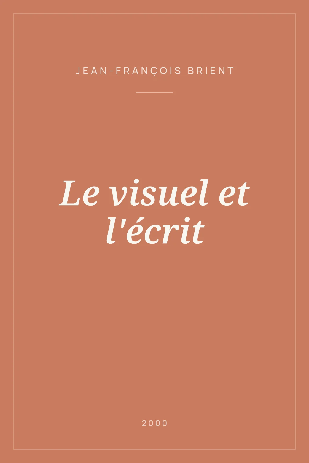 Portada de Le visuel et l'écrit