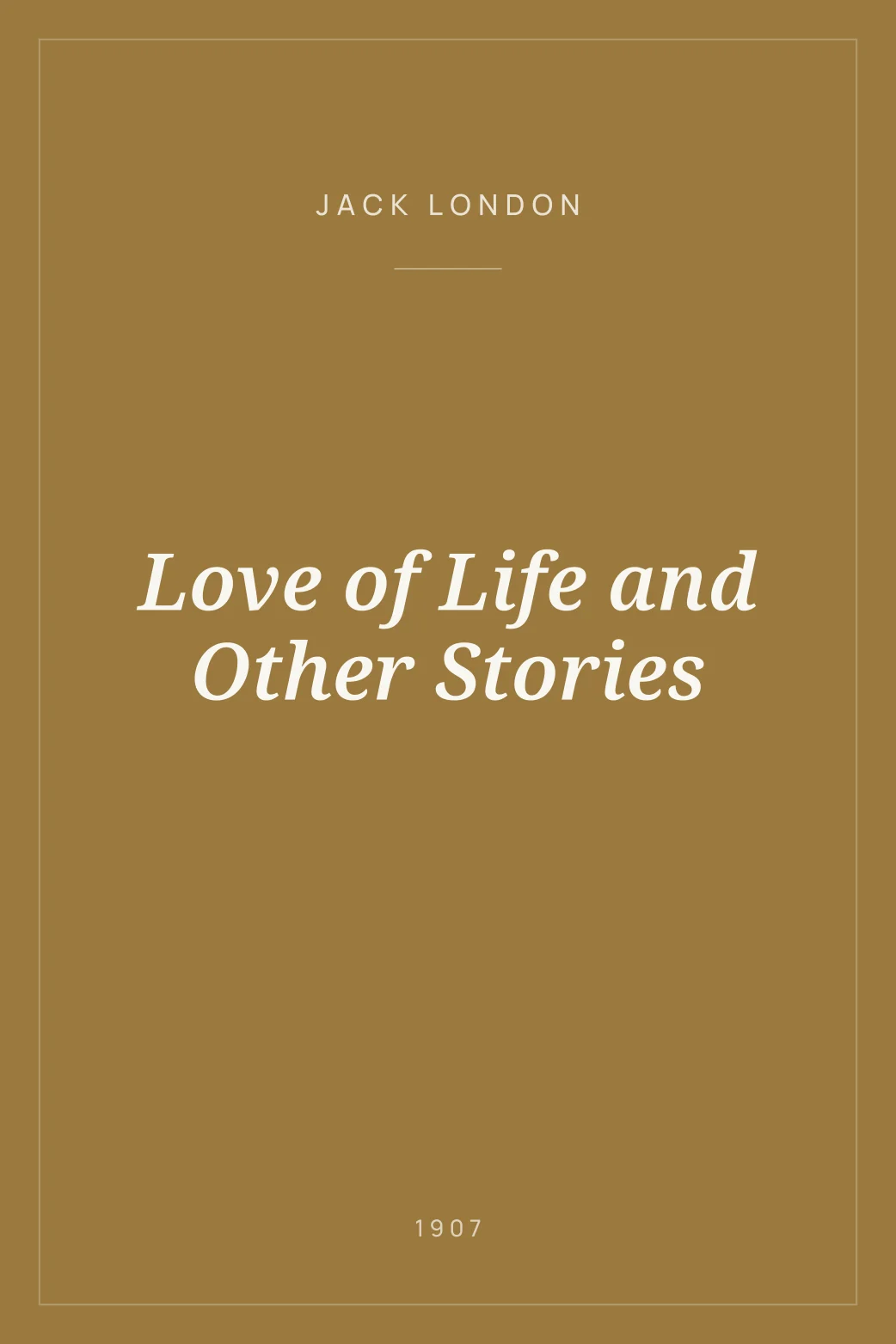 Portada de Love of Life and Other Stories