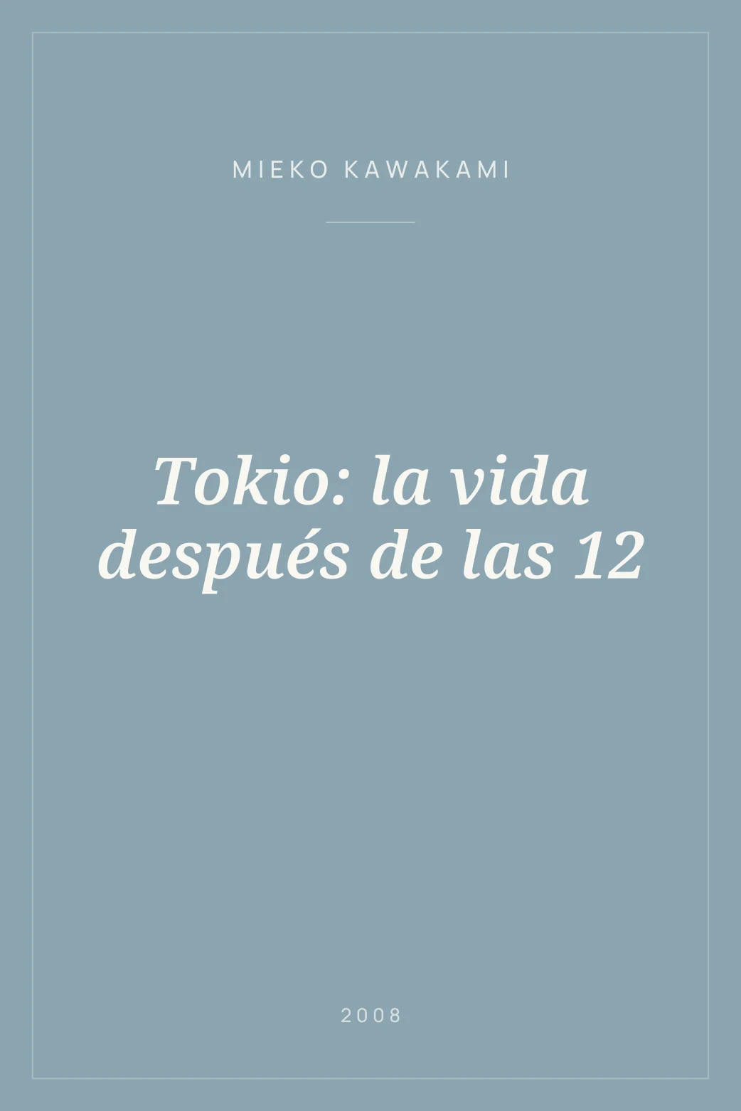 Portada de Tokio: la vida después de las 12