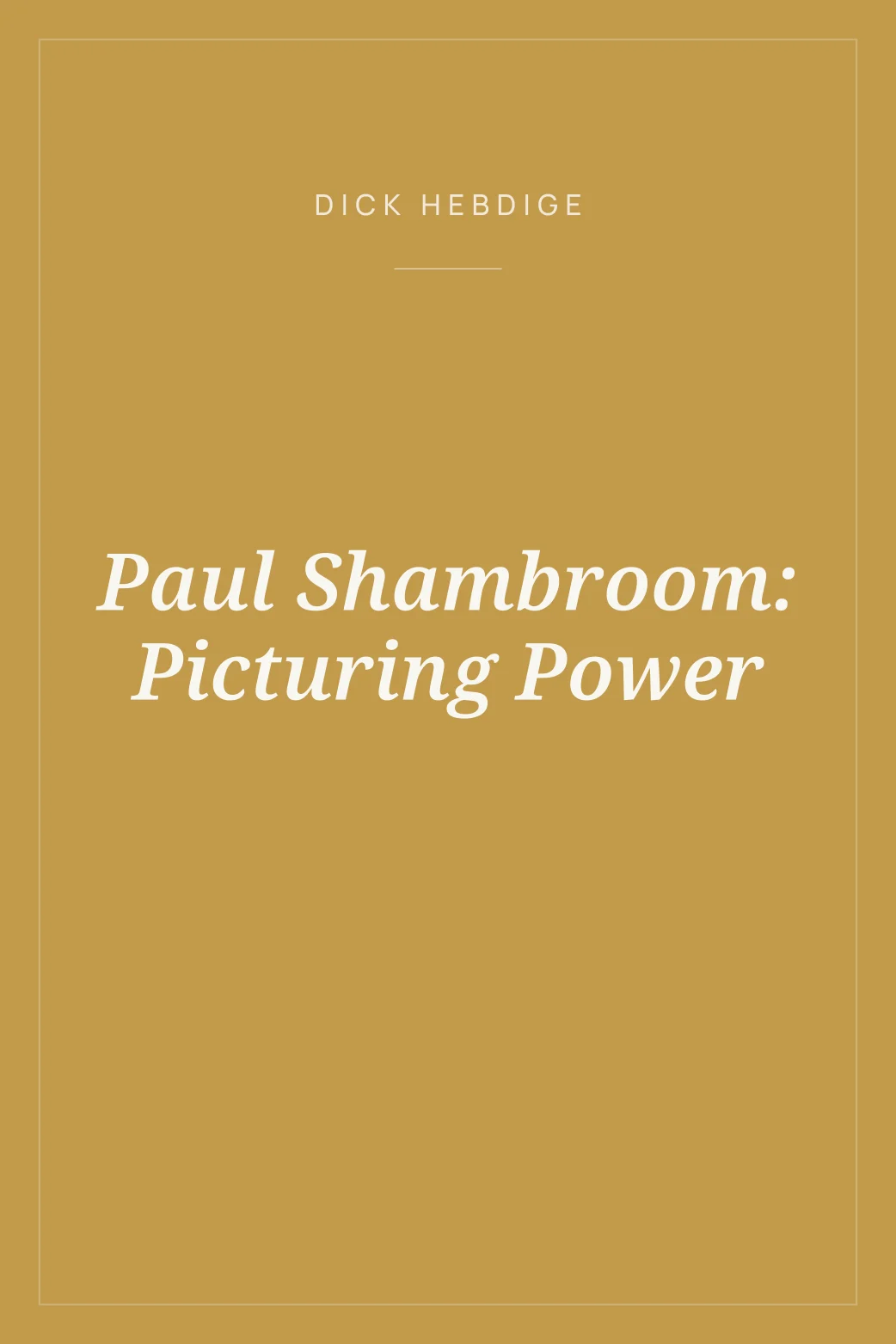 Portada de Paul Shambroom: Picturing Power