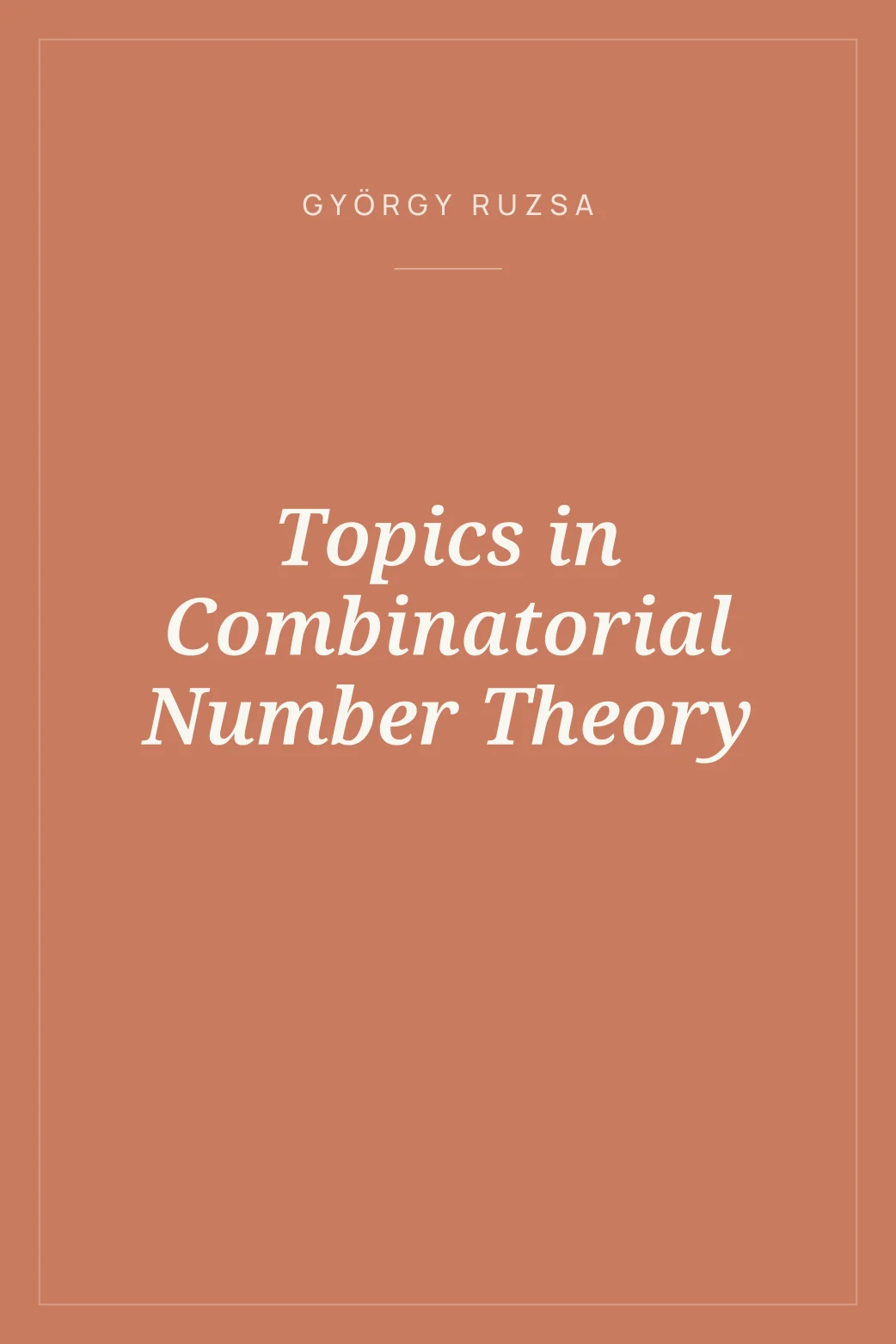 Portada de Topics in Combinatorial Number Theory