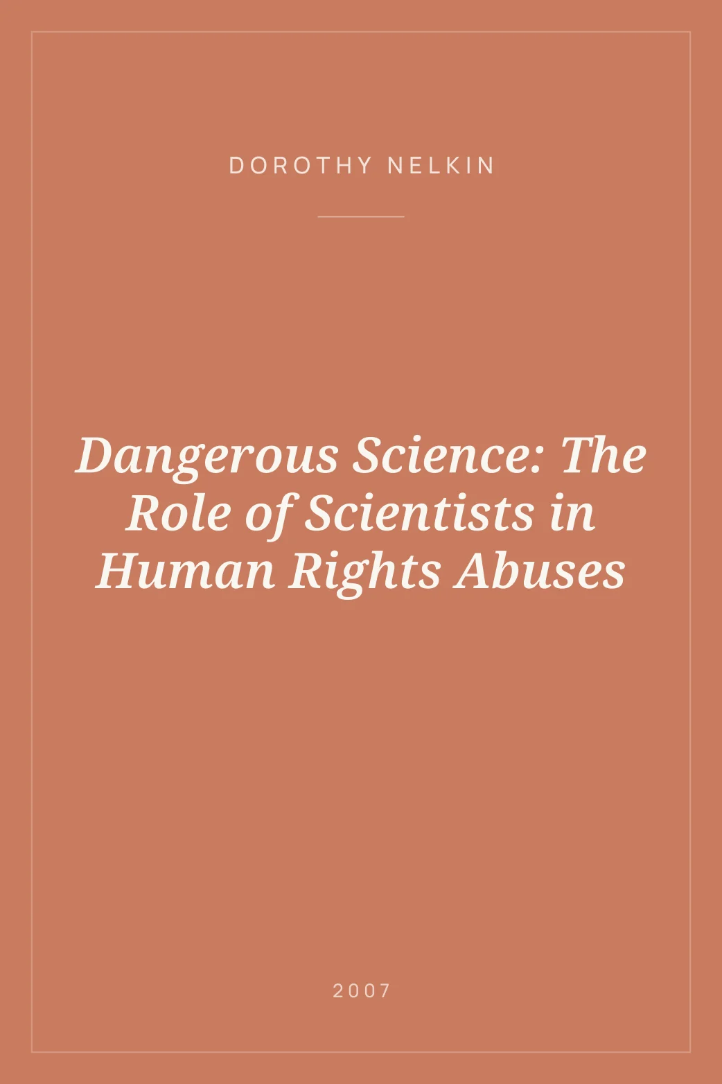 Portada de Dangerous Science: The Role of Scientists in Human Rights Abuses